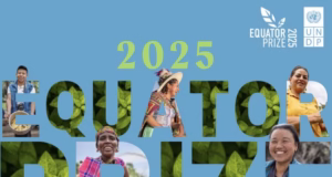 Equator Prize 2025 for indigenous or locally-led climate efforts (USD 10,000 Prize)