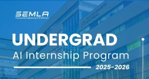 SEMLA Undergraduate AI Research Internship Program 2025-2026 semla-undergraduate-ai-research-internship-program-2025-2026