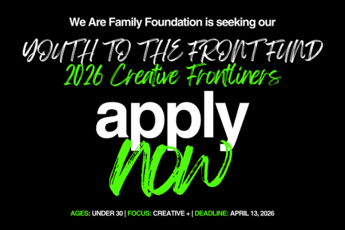we-are-family-foundation-youth-to-the-front-fund:-“the-creatives”-frontliners-2026 we-are-family-foundation-youth-to-the-front-fund:-“the-creatives”-frontliners-2026