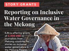 EJN Story Grants to Support Reporting on Inclusive Water Governance in the Mekong Region 2026 (up to $2,000) ejn-story-grants-to-support-reporting-on-inclusive-water-governance-in-the-mekong-region-2026-(up-to-$2,000)