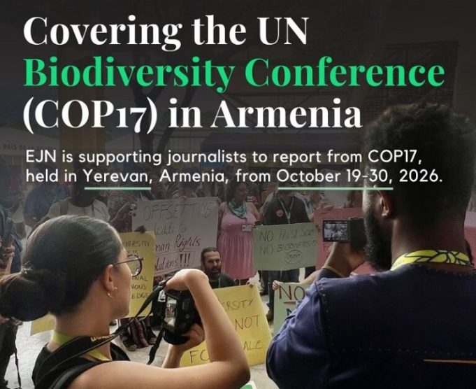 ejn-biodiversity-fellowships-2026-for-journalists-to-cover-the-un-biodiversity-conference-(uncbd-cop17)-in-yerevan,-armenia ejn-biodiversity-fellowships-2026-for-journalists-to-cover-the-un-biodiversity-conference-(uncbd-cop17)-in-yerevan,-armenia