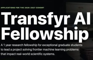 Transfyr AI Fellowship 2026-2027 (up to $125,000) transfyr-ai-fellowship-2026-2027-(up-to-$125,000)