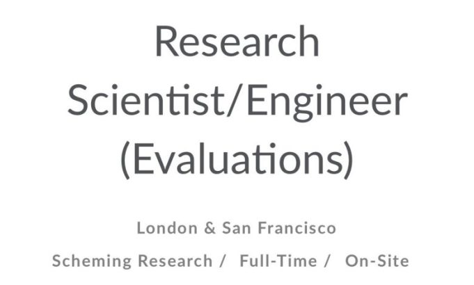 apollo-research-opens-research-scientist/engineer-(evaluations)-position-in-london-and-san-francisco
