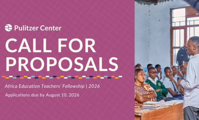 call-for-applications:-pulitzer-center’s-africa-education-teachers’-fellowship-(6-months-+-fully-funded)