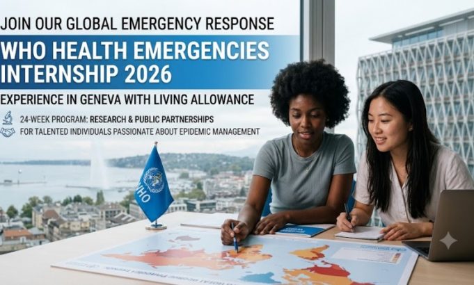 apply-now-for-the-who-health-emergencies-internship-2026-in-geneva:-paid-24-week-internship-with-living-allowance-for-students-and-recent-graduates apply-now-for-the-who-health-emergencies-internship-2026-in-geneva:-paid-24-week-internship-with-living-allowance-for-students-and-recent-graduates