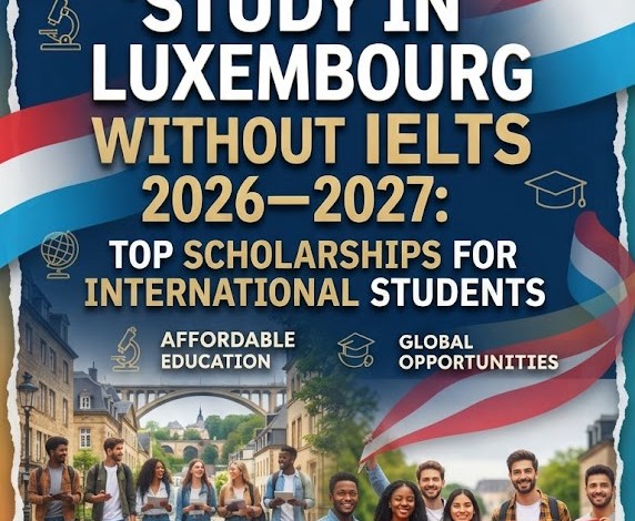 study-in-luxembourg-without-ielts-2026–2027:-top-scholarships-for-international-students study-in-luxembourg-without-ielts-2026–2027:-top-scholarships-for-international-students