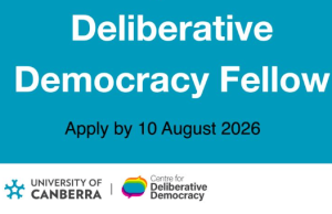 University of Canberra Deliberative Democracy Fellow 2026: Early Career Research Fellowship in Australia university-of-canberra-deliberative-democracy-fellow-2026:-early-career-research-fellowship-in-australia
