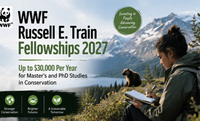 wwf-russell-e.-train-fellowships-2027:-up-to-$30,000-per-year-for-master’s-and-phd-studies-in-conservation