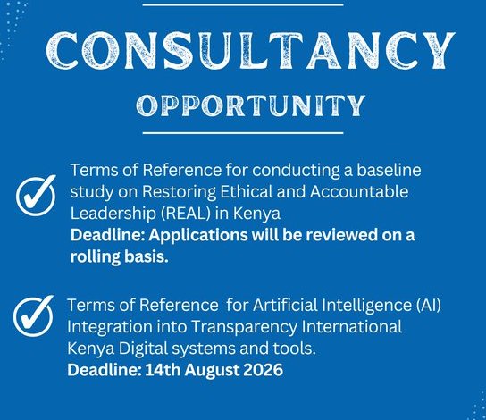 transparency-international-kenya-announces-two-consultancy-opportunities-to-support-ethical-leadership-and-digital-transformation-–-apply-before-14-august-2026 transparency-international-kenya-announces-two-consultancy-opportunities-to-support-ethical-leadership-and-digital-transformation-–-apply-before-14-august-2026