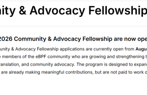 eBPF Community & Advocacy Fellowship 2026: Earn $1,500 Monthly to Build Open Source Resources and Grow the Global eBPF Community ebpf-community-&-advocacy-fellowship-2026:-earn-$1,500-monthly-to-build-open-source-resources-and-grow-the-global-ebpf-community