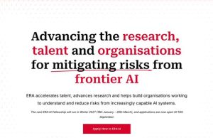 Cambridge ERA:AI Fellowship 2027 Opens Applications for Fully Funded AI Safety and Governance Research Programme cambridge-era:ai-fellowship-2027-opens-applications-for-fully-funded-ai-safety-and-governance-research-programme