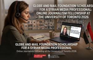 Globe and Mail Foundation Scholarship for a Syrian Media Professional: Online Journalism Fellowship at the University of Toronto 2026 globe-and-mail-foundation-scholarship-for-a-syrian-media-professional:-online-journalism-fellowship-at-the-university-of-toronto-2026