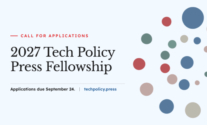 applications-are-open-for-the-tech-policy-press-fellowship-2027:-$10,000-remote-fellowship-for-journalists,-researchers-and-policy-professionals