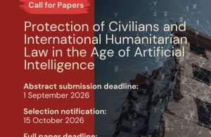 Call for Papers on Protection of Civilians and International Humanitarian Law in the Age of Artificial Intelligence call-for-papers-on-protection-of-civilians-and-international-humanitarian-law-in-the-age-of-artificial-intelligence