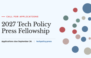 Tech Policy Press Fellowship Program 2027 ($10,000 stipend) tech-policy-press-fellowship-program-2027-($10,000-stipend)