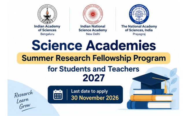 indian-science-academies-summer-research-fellowship-program-2027-|-fully-funded-research-opportunity-for-students-and-teachers indian-science-academies-summer-research-fellowship-program-2027-|-fully-funded-research-opportunity-for-students-and-teachers