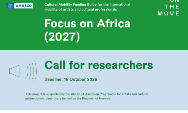 unesco-aschberg-2027-call-for-researchers:-cultural-mobility-funding-guide-(africa) unesco-aschberg-2027-call-for-researchers:-cultural-mobility-funding-guide-(africa)