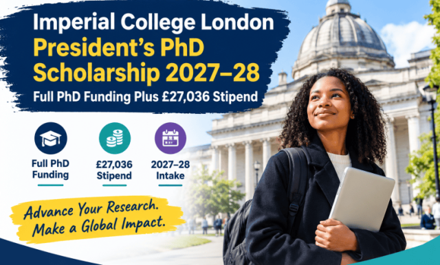 imperial-college-london-president’s-phd-scholarship-2027–28:-full-phd-funding-plus-27,036-stipend imperial-college-london-president’s-phd-scholarship-2027–28:-full-phd-funding-plus-27,036-stipend