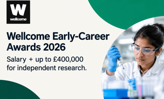 wellcome-early-career-awards-2026:-salary-+-up-to-400,000-for-independent-research wellcome-early-career-awards-2026:-salary-+-up-to-400,000-for-independent-research