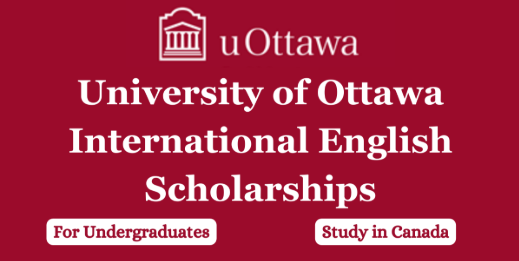 university-of-ottawa-international-english-scholarships:-up-to-$70,000-for-international-undergraduate-students university-of-ottawa-international-english-scholarships:-up-to-$70,000-for-international-undergraduate-students