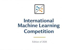 International Machine Learning Competition 2026 ($1,500 prize) international-machine learning-competition-2026-($1,500-prize)