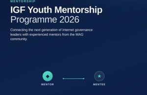 IGF Youth Mentorship Programme 2026: Apply for Internet Governance Mentorship with Experienced Leaders igf-youth-mentorship-programme-2026:-apply-for-internet-governance-mentorship-with-experienced-leaders