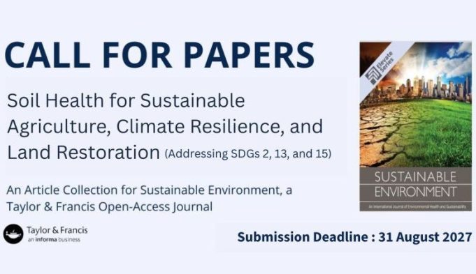 call-for-papers:-soil-health-for-sustainable-agriculture,-climate-resilience-and-land-restoration-–-submit-by-august-2027 call-for-papers:-soil-health-for-sustainable-agriculture,-climate-resilience-and-land-restoration-–-submit-by-august-2027