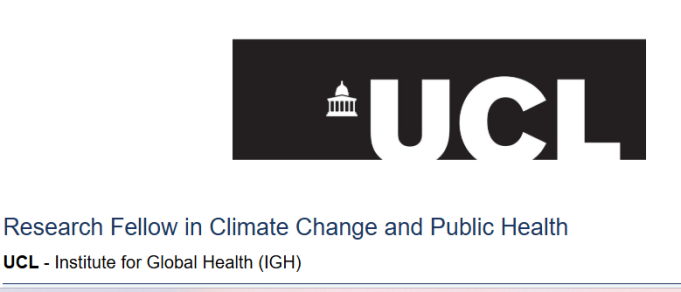 university-college-london-(ucl)-is-recruiting-a-research-fellow-in-climate-change-and-public-health-to-join-the-ucl-institute-for-global-health:-apply-now!! university-college-london-(ucl)-is-recruiting-a-research-fellow-in-climate-change-and-public-health-to-join-the-ucl-institute-for-global-health:-apply-now!!