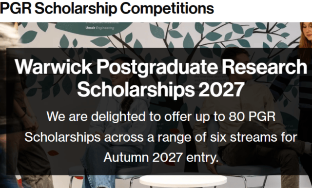 university-of-warwick-postgraduate-research-scholarships-2027-–-fully-funded-phd-scholarships-in-the-uk