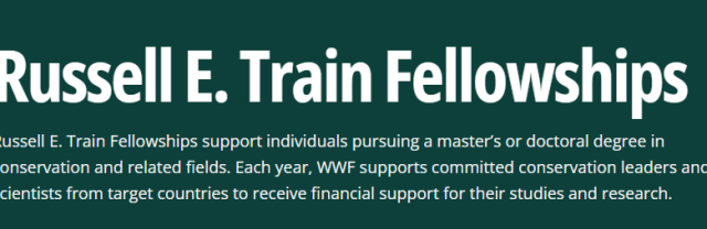 wwf-russell-e.-train-fellowships-2026–2027:-conservation-research-funding-for-master’s-and-phd-students