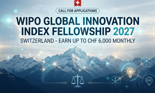 call-for-applications:-wipo-global-innovation-index-fellowship-2027-in-switzerland-–-earn-up-to-chf-6,000-monthly call-for-applications:-wipo-global-innovation-index-fellowship-2027-in-switzerland-–-earn-up-to-chf-6,000-monthly