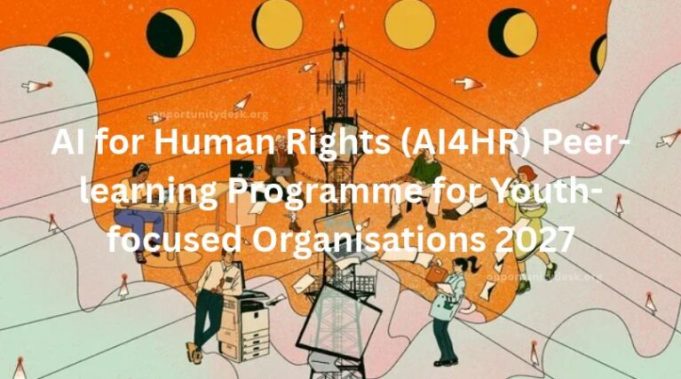 ai-for-human-rights-(ai4hr)-peer-learning-programme-for-youth-focused-organisations-2027 ai-for-human-rights-(ai4hr)-peer-learning-programme-for-youth-focused-organisations-2027